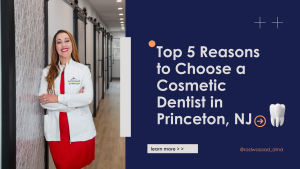 Top 5 Benefits of Cosmetic Dentistry in New Jersey
